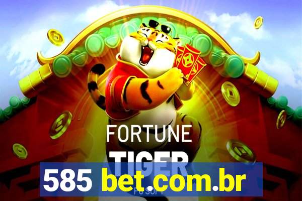 585 bet.com.br